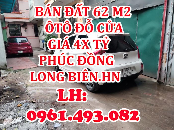 Chính chủ bán 62m2 đất ở, ôtô tải đỗ cửa, tại Nguyễn Văn Linh - Phúc Đồng, Long Biên, HN, giá 4,xtỷ