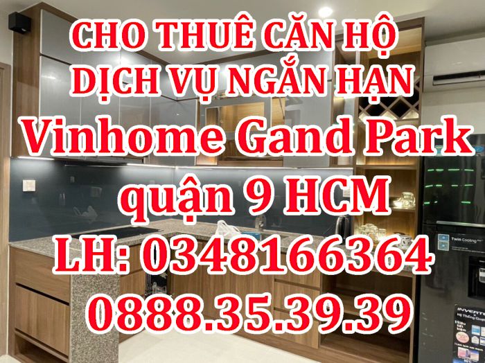 Cho thuê căn hộ dịch vụ ngắn hạn Vinhome Gand Park quận 9 HCM