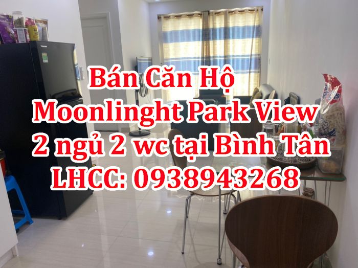 Chính chủ cần bán Căn hộ Moonlinght Park View tại Số 36-40 đường số 7,p.An Lạc A,Q Bình Tân,HCM.