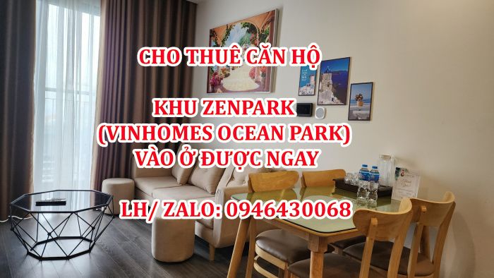 Mình cho thuê căn hộ khu ZenPark (Vinhomes Ocean Park) vào ở được ngay.