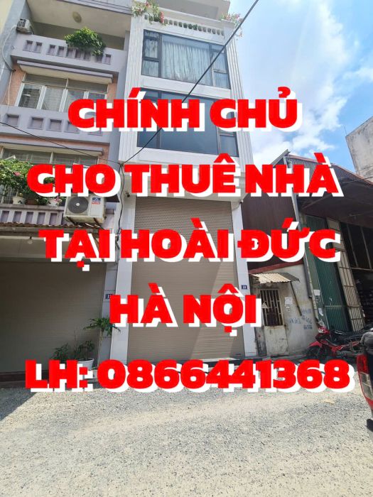 CHÍNH CHỦ CHO THUÊ NHÀ TẠI HOÀI ĐỨC, HÀ NỘI